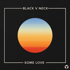 Black V Neck - Some Love