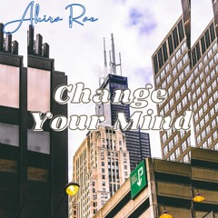 Change Your Mind (Demo) (prod. by Jay 808 Beats)