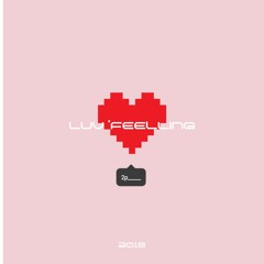 luv 'feeLling 💞 .  2P DJ set