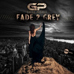 Garbie Project - Fade 2 grey