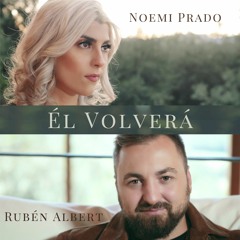 Él Volverá / feat.Ruben Albert