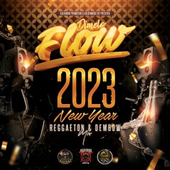 DJ Flow El Del Momento -  Reggaeton & Dembow New Years Mix
