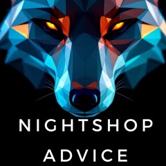 Nightshop advice
