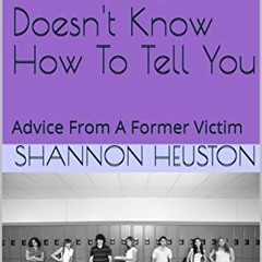 [DOWNLOAD] EBOOK 💝 Bullying: What Your Child Doesn't Know How To Tell You: Advice Fr