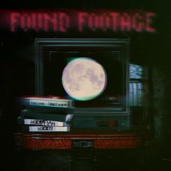 FOUND FOOTAGE w/ MXXN (FULL STREAM)