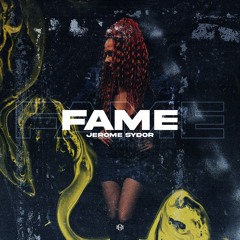 Jerome Sydor - Fame (OUT NOW)