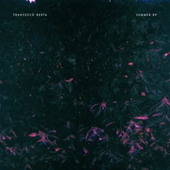 Francesco Berta - Summer 89 (Alternate)