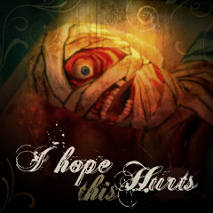 i hope this hurts (mouthwashing song)
