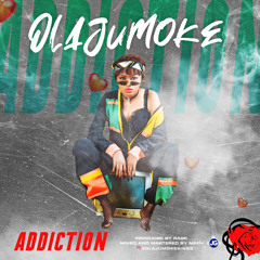 Olajumoke - Addiction .mp3