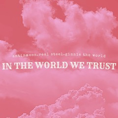 Tinh Cầu Hắc Hóa - Antinmoon ft Real Steel ft Ginnie The World ( PROD BY CHUSAU )