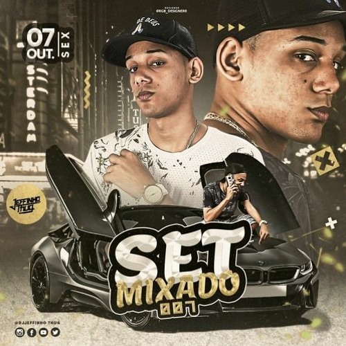 PARTE 2 DO SET MIXADO 007 - DJ JEFFINHO THUG - SÓ AQUECIMENTOS E MONTAGENS NEUTRO - sem mic