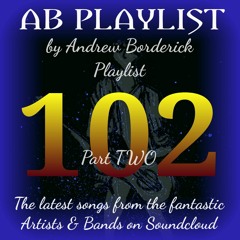 AB Playlist 102 Part 2