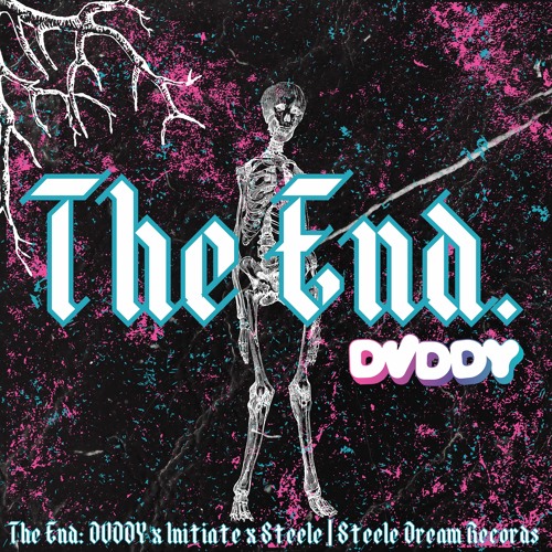 The End - DVDDY & Initiate & Steele