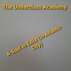 A Soul In Exile (In Atlantic City)