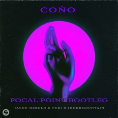 Jason Derulo - Coño (Focal Point Remix) [FREE DOWNLOAD]