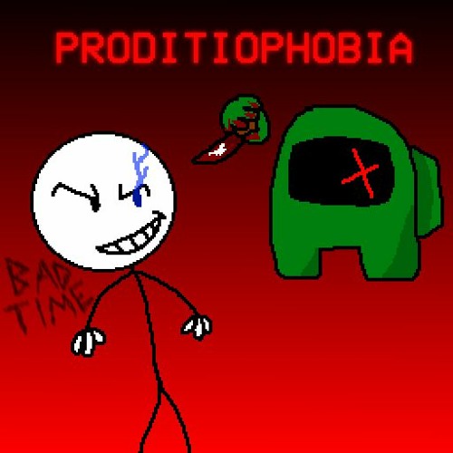 PRODITIOPHOBIA v2