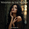 Whispers In The Willow | INDIE FOLK | POP