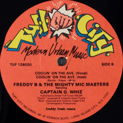 Freddie B & The Mighty Mic Masters - Coolin On Ave (remix)
