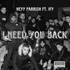 5. I need you back | Heyy Parrish Ft. Ify Chalon |