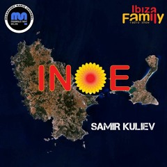 SAMIR KULIEV | INOE radioshow by IBIZAFAMILY | MEGANIGHT RADIO | 08.04.23 | #155