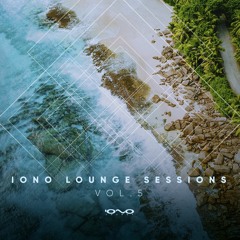 Iono-Lounge Sessions, Vol. 5 | Mixed by Sky Soul 🔆☀