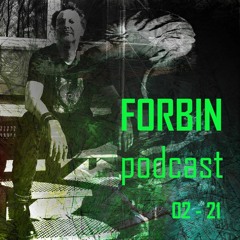 FORBIN [Podcast 02/2021]