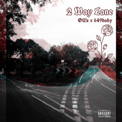 2 Way Lane Ft. 649baby [prod. 1niele]