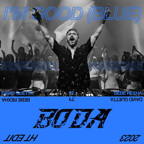 David Guetta - I'm Good (BODA HT EDIT)
