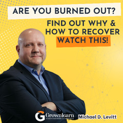 Burnout Is a Choice Michael Levitt on Preventing Stress & Overwhelm