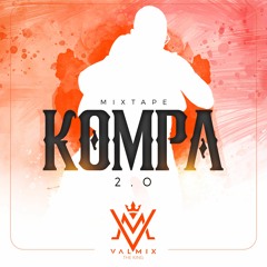 KOMPAS 2.0 ( Zouk & Compas ) By DJ VALMIX 2020