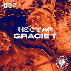 Nectar 037: Gracie T