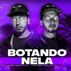 MEGA FUNK BOTANDO NELA - DJ DUCIFER SC