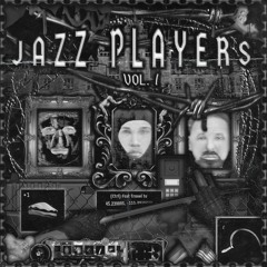 Jazz Players Vol. 1 (feat. KRAVN & Kid Humphrey)