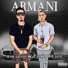 Armani - Jesse Grand Feat. Yaser The Goat