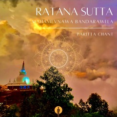 Ratana Sutta - Mahamewnava Bandarawela