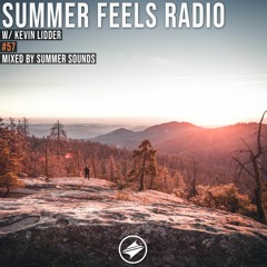 Summer Feels Radio #57 || Kevin Lidder Exclusive Mix