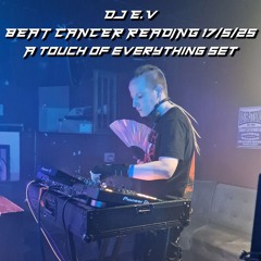 DJ E.V Reading Beat:Cancer set 17/5/25