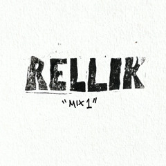Rellik - Mix 1