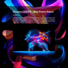 Chapter CXXVII : 4h00 Power Dance