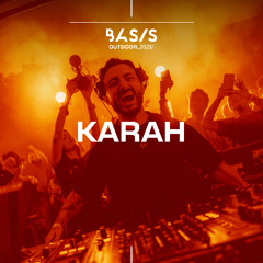 BASIS Outdoor 2025 // KARAH