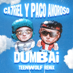 DUMBAI (TEENWOLF REMIX) [FREE DOWNLOAD]