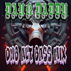 DAnK DAddy DNB ALT BASS MIIX