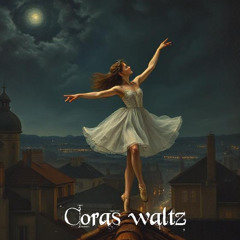 Coras waltz