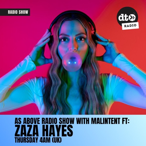 As Above Radio with Malintent ft. Zaza Hayes