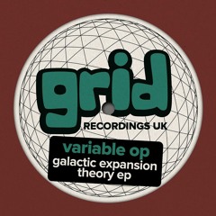 VariableOp - Galactic Expansion Theory [Premiere]