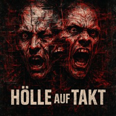 Hölle auf Takt