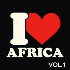 Deejay Souljah - I LOVE AFRICA VOL.1 (2020)