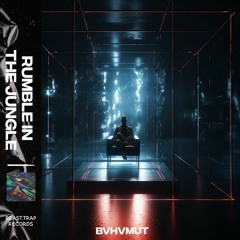 BVHVMUT - Rumble In The Jungle {2023}