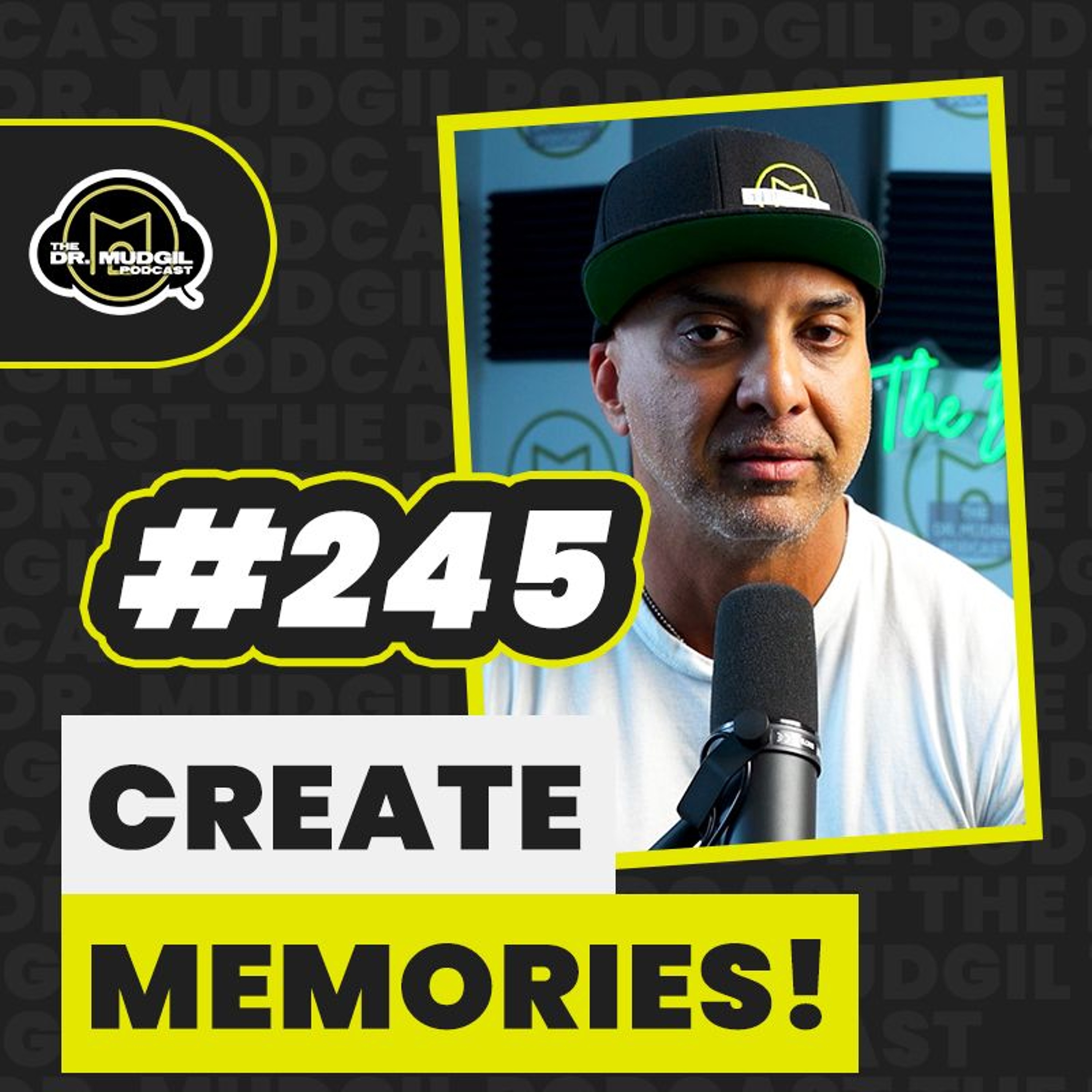 Episode 245 - CREATE MEMORIES! episode artwork