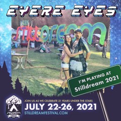 EyereEyes 2021 StillDream Festival Set